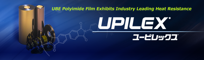 UPILEX® Ultra heat-resistant films