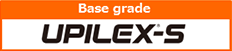 Base grade UPILEX-S